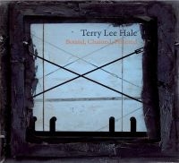 Hale Terry Lee - Bound, Chained & Fettered ryhmässä CD @ Bengans Skivbutik AB (1734007)