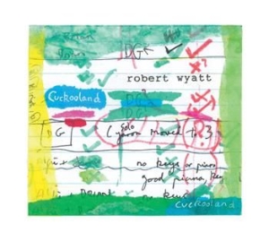 Robert Wyatt - Cuckooland ryhmässä VINYYLI @ Bengans Skivbutik AB (1734971)