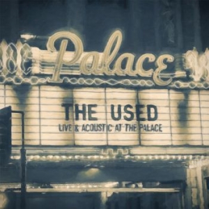 The Used - Live And Acoustic At The Palace (Cd ryhmässä CD @ Bengans Skivbutik AB (1735016)