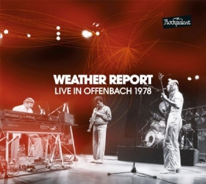 Weather Report - Live In Offenbach 1978 (2Cd+Dvd) ryhmässä CD @ Bengans Skivbutik AB (1735087)