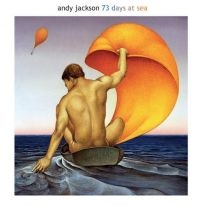 Jackson Andy - 73 Days At Sea (Cd+Dvd) ryhmässä CD @ Bengans Skivbutik AB (1735124)