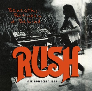 Rush - Beneath, Between And Behind ryhmässä CD @ Bengans Skivbutik AB (1735153)