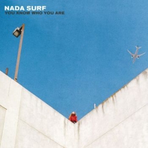 Nada Surf - You Know Who You Are ryhmässä CD @ Bengans Skivbutik AB (1735557)