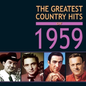 Various Artists - Greatest Country Hits Of 1959 ryhmässä ME SUOSITTELEMME / Joululahjavinkki: CD @ Bengans Skivbutik AB (1735593)