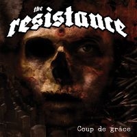 The Resistance - Coup De Grace ryhmässä CD @ Bengans Skivbutik AB (1736992)