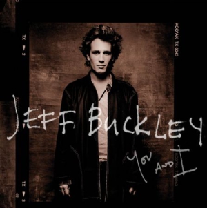 Buckley Jeff - You And I ryhmässä VINYYLI @ Bengans Skivbutik AB (1774962)