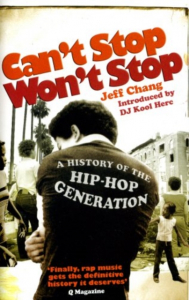 Jeff Chang - Can't Stop Won't Stop. A History Of The Hip-Hop Generation (Pocket) ryhmässä ME SUOSITTELEMME / Musiikkikirjat @ Bengans Skivbutik AB (1787256)