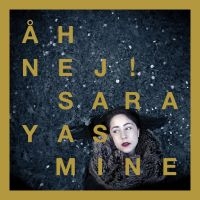 Sara Yasmine - Åh Nej! ryhmässä CD @ Bengans Skivbutik AB (1788301)