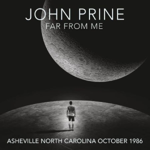 Prine John - Far From Me (Ashville 1986) ryhmässä CD @ Bengans Skivbutik AB (1788363)