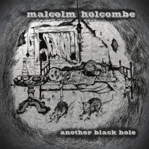 Holcombe Malcolm - Another Black Hole ryhmässä CD @ Bengans Skivbutik AB (1791324)