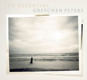 Peters Gretchen - Essential Gretchen Peters ryhmässä CD @ Bengans Skivbutik AB (1791331)