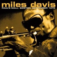 Davis Miles - Paul's Mall 1972 ryhmässä Minishops / Miles Davis @ Bengans Skivbutik AB (1791384)