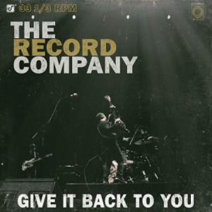 Record Company - Give It Back To You (Vinyl) ryhmässä VINYYLI @ Bengans Skivbutik AB (1792911)