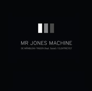 Mr. Jones Machine - De Månbleka Tingen / Elektricitet ryhmässä Labels / Progress Productions @ Bengans Skivbutik AB (1793699)