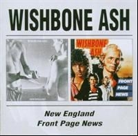 Wishbone Ash - New England/Front Page News ryhmässä CD @ Bengans Skivbutik AB (1794137)