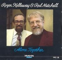 Kellaway Roger Red Mitchell - Alone Together ryhmässä CD @ Bengans Skivbutik AB (1794991)