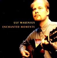 Wakenius Ulf - Enchanted Moments ryhmässä CD @ Bengans Skivbutik AB (1795017)