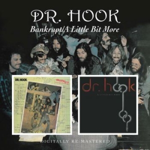 Dr. Hook - Bankrupt / A Little Bit More ryhmässä CD @ Bengans Skivbutik AB (1795083)