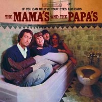 Mamas And The Papas - If You Can Believe Your Eyes And Ea ryhmässä ME SUOSITTELEMME / Klassiska lablar / Sundazed / Sundazed CD @ Bengans Skivbutik AB (1795457)