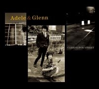 Adele And Glenn - Carrington Street ryhmässä CD @ Bengans Skivbutik AB (1795601)