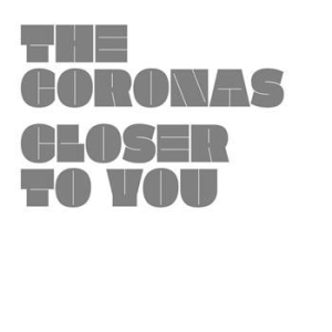 The Coronas - Closer To You ryhmässä CD @ Bengans Skivbutik AB (1795792)