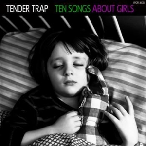 Tender Trap - Ten Songs About Girls ryhmässä CD @ Bengans Skivbutik AB (1795961)