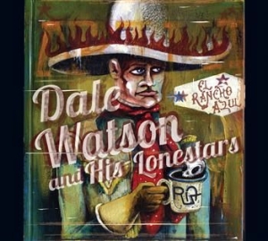 Watson Dale - El Rancho Azul ryhmässä CD @ Bengans Skivbutik AB (1796699)