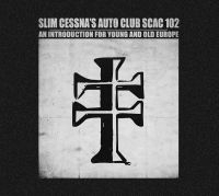 Slim Cessna's Auto Club - Introduction For Young&Old Europe ( ryhmässä CD @ Bengans Skivbutik AB (1796700)