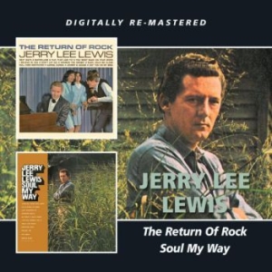 Lewis Jerry Lee - Return Of Rock/Soul My Way ryhmässä CD @ Bengans Skivbutik AB (1796784)