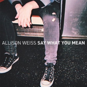 Weiss Allison - Say What You Mean ryhmässä CD @ Bengans Skivbutik AB (1796865)