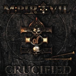 M:Pire Of Evil - Crucified ryhmässä CD @ Bengans Skivbutik AB (1796996)