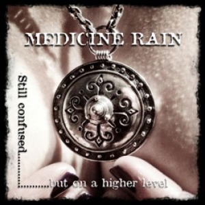 Medicine Rain - Still Confused But On A Higher Leve ryhmässä ME SUOSITTELEMME / Joululahjavinkki: CD @ Bengans Skivbutik AB (1797772)