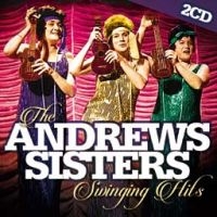 Andrew Sisters - Swinging Hits ryhmässä CD @ Bengans Skivbutik AB (1797801)