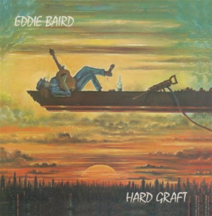 Baird Eddie - Hard Graft ryhmässä CD @ Bengans Skivbutik AB (1798105)