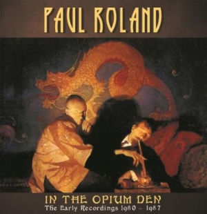 Roland Paul - In The Opium Den ryhmässä CD @ Bengans Skivbutik AB (1798111)