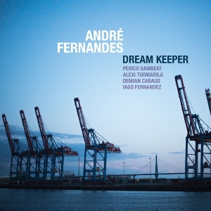 Fernandes Andre - Dream Keeper ryhmässä CD @ Bengans Skivbutik AB (1798159)