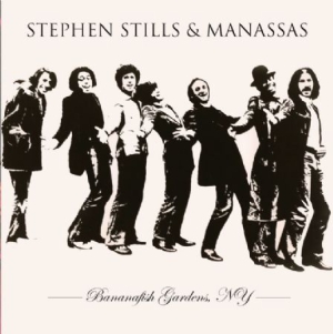 Stills Stephen & Manassas - Bananafish Gardens N.Y.C. ryhmässä CD @ Bengans Skivbutik AB (1798162)