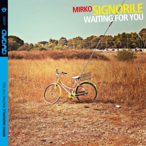 Signorile Mirko - Waiting For You ryhmässä CD @ Bengans Skivbutik AB (1798181)