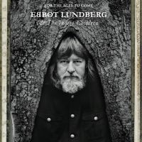 Lundberg Ebbot & The Indigo Childre - For The Ages To Come ryhmässä Minishops / The Soundtrack Of Our Lives @ Bengans Skivbutik AB (1800655)