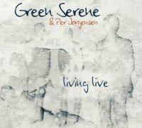 Green Serene & Per Jörgensen - Livinglive ryhmässä CD @ Bengans Skivbutik AB (1810263)