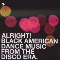 Various Artists - Alright - Black American Dance Musi ryhmässä CD @ Bengans Skivbutik AB (1810458)