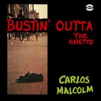 Malcolm Carlos - Bustin' Outta The Ghetto ryhmässä CD @ Bengans Skivbutik AB (1810511)