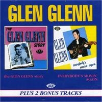 Glenn Glen - Glen Glenn Story/Everybody's Movin' ryhmässä CD @ Bengans Skivbutik AB (1810561)