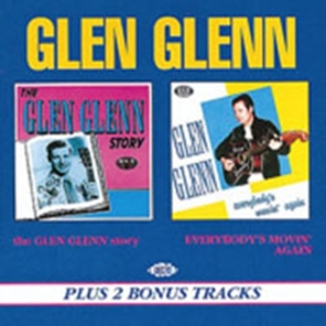Glenn Glen - Glen Glenn Story/Everybody's Movin' ryhmässä CD @ Bengans Skivbutik AB (1810561)