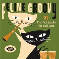 Various Artists - Feline Groovy ryhmässä CD / Pop-Rock @ Bengans Skivbutik AB (1810663)