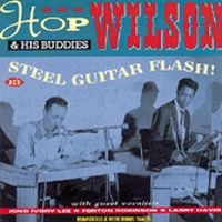 Wilson Hop And His Buddies - Steel Guitar Flash!...Plus ryhmässä CD @ Bengans Skivbutik AB (1810731)