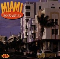 Various Artists - Miami Rockabilly ryhmässä CD @ Bengans Skivbutik AB (1810863)