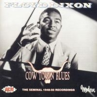 Dixon Floyd - Cow Town Blues ryhmässä CD @ Bengans Skivbutik AB (1810918)