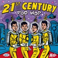 Various Artists - 21St Century Doo Wop ryhmässä CD @ Bengans Skivbutik AB (1810974)