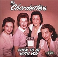 Chordettes - Born To Be With You ryhmässä CD @ Bengans Skivbutik AB (1811059)